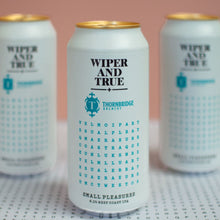 Load image into Gallery viewer, Small Pleasures, 6.2% West Coast IPA by Wiper and True x Thornbridge Brewery
