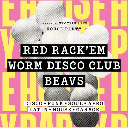 Wiper and True's Annual NYE House Party with Red Rack'em