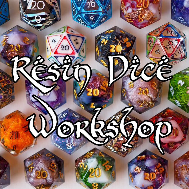 Resin Dice Making Workshop