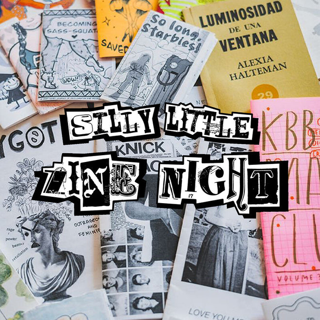 Silly Little Zine Night!